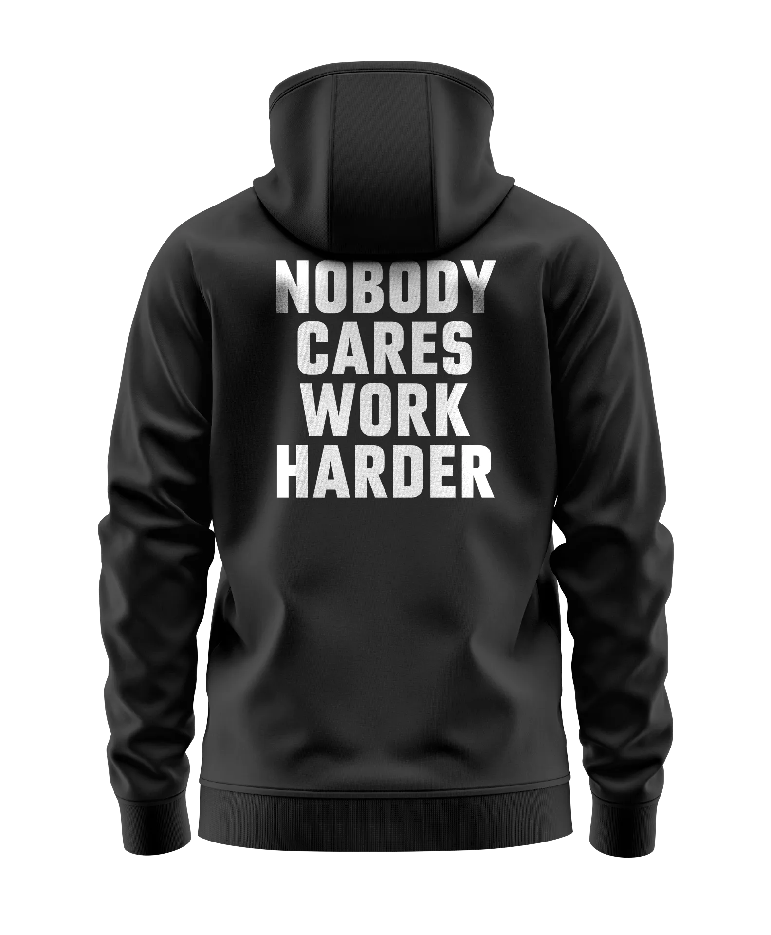 Nobody Cares Work Harder Bold Hoodie