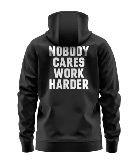 Nobody Cares Work Harder Bold Hoodie